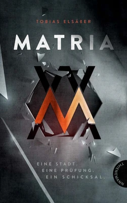 Buchcover Tobias Elsässer "Matria"