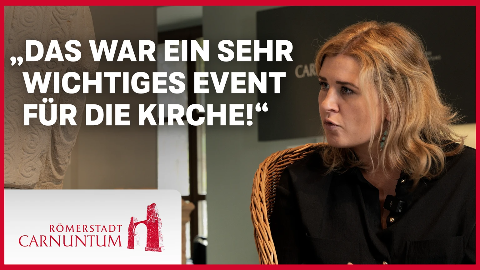 Ein Vorschaubild für den Videocast zeigt Archäologin Nisa Kirchengast neben dem Zitat "Das war ein sehr wichtiges Event für die Kirche!"