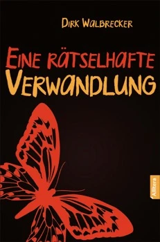 Buchcover Dirk Walbrecker "Rätselhafte Verwandlung"